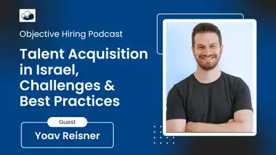 Yoav Reisner on Hiring in Israel’s Tech Market: Stability, Military Experience, and Non-Traditional Talent