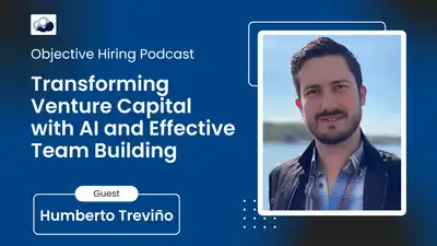 Humberto Treviño on Why Soft Skills and Motivation Matter More Than Technical Fit in Hiring