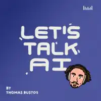 Let's Talk AI