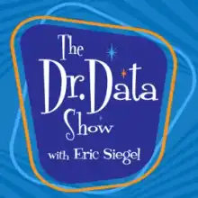 The Dr. Data Show with Eric Siegel